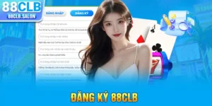 Hướng Dẫn Đăng Ký 88CLB - Cam Kết Thỏa Mãn Đam Mê Cá Cược