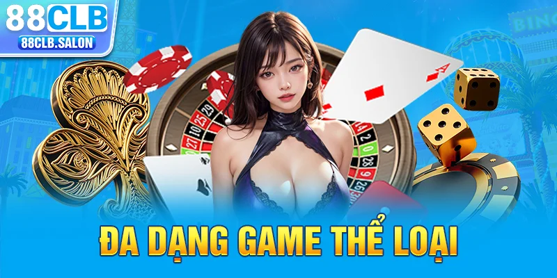 Đa dạng game thể loại