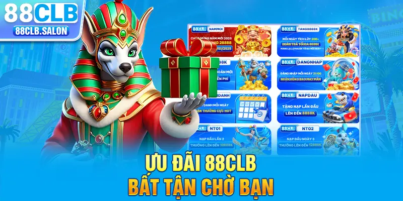 Ưu đãi 88CLB bất tận chờ bạn