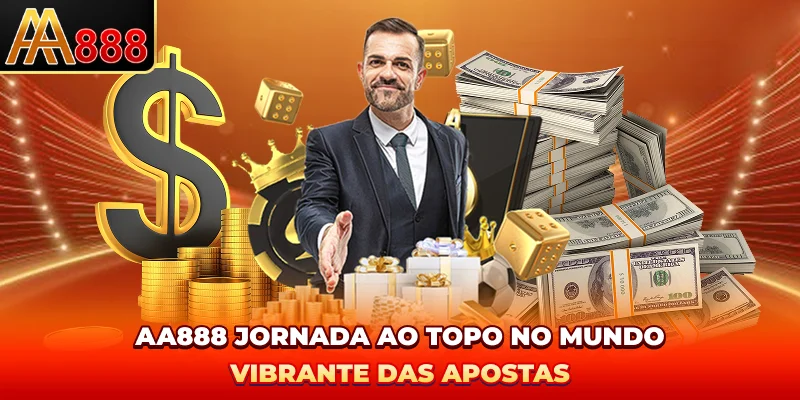 AA888 - Jornada Ao Topo No Mundo Vibrante Das Apostas