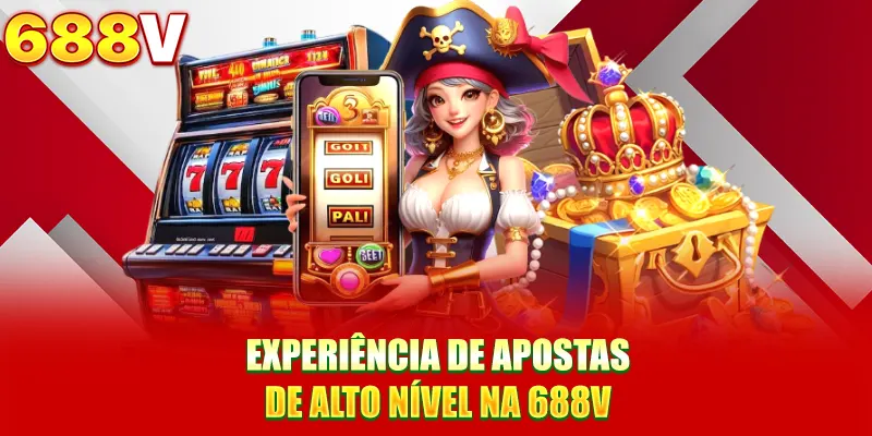 Experiência de apostas de alto nível na 688V